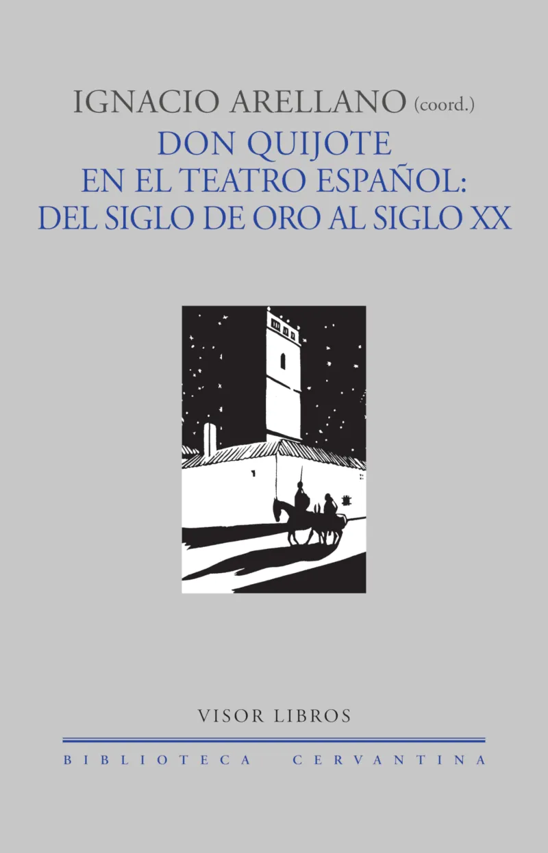 DON QUIJOTE EN EL TEATRO ESPAÑOL