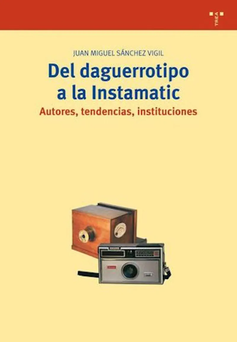 DEL DAGERROTIPO A LA INSTANMATIC