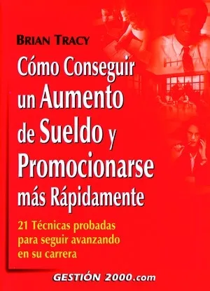 Cómo conseguir un aumento de sueldo y promocionarse