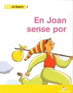 EN JOAN SENSE POR