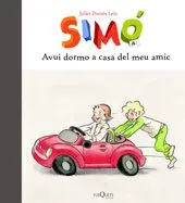 AVUI DORMO A CASA DEL MEU AMIC