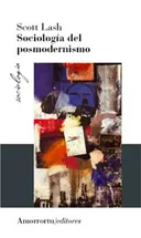 SOCIOLOGIA DEL POSMODERNISMO