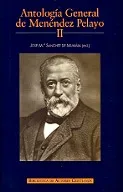 ANTOLOGIA GENERAL DE MENENDEZ PELAYO VOL II
