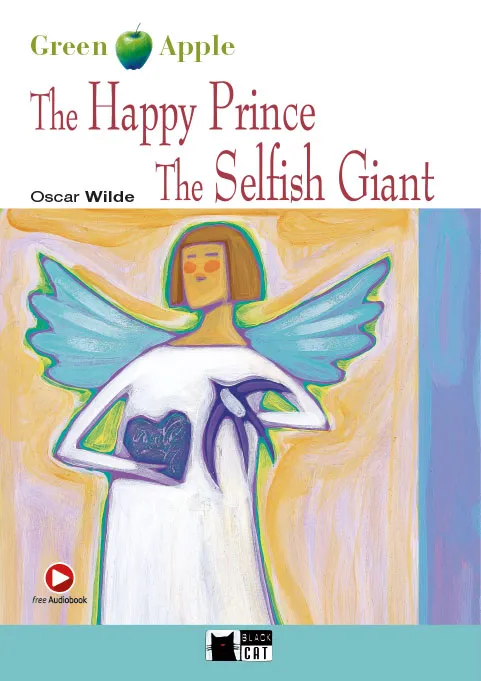 THE HAPPY PRINCE THE SELFISH GIANT. BOOK + CD-ROM