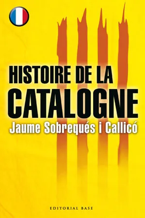HISTOIRE DE LA CATALOGNE -FRANCES-