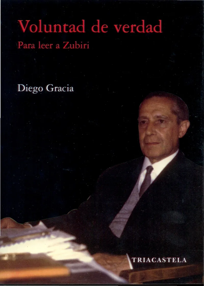 VOLUNTAD DE VERDAD -PARA LEER A ZUBIRI-