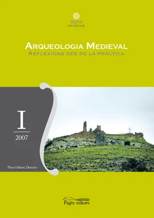 ARQUEOLOGIA MEDIEVAL REFLEXIONS DES DE LA PRACTICA
