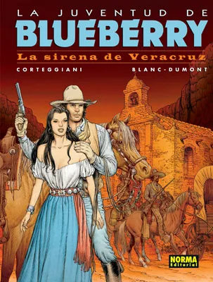 BLUEBERRY VOL 47: LA SIRENA DE VERACRUZ