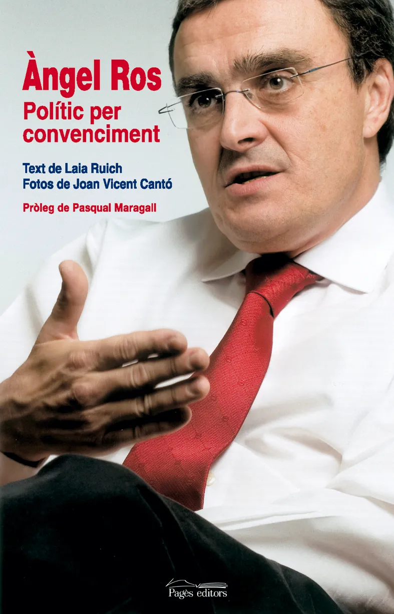 ANGEL ROS -POLITIC PER CONVENCIMENT-