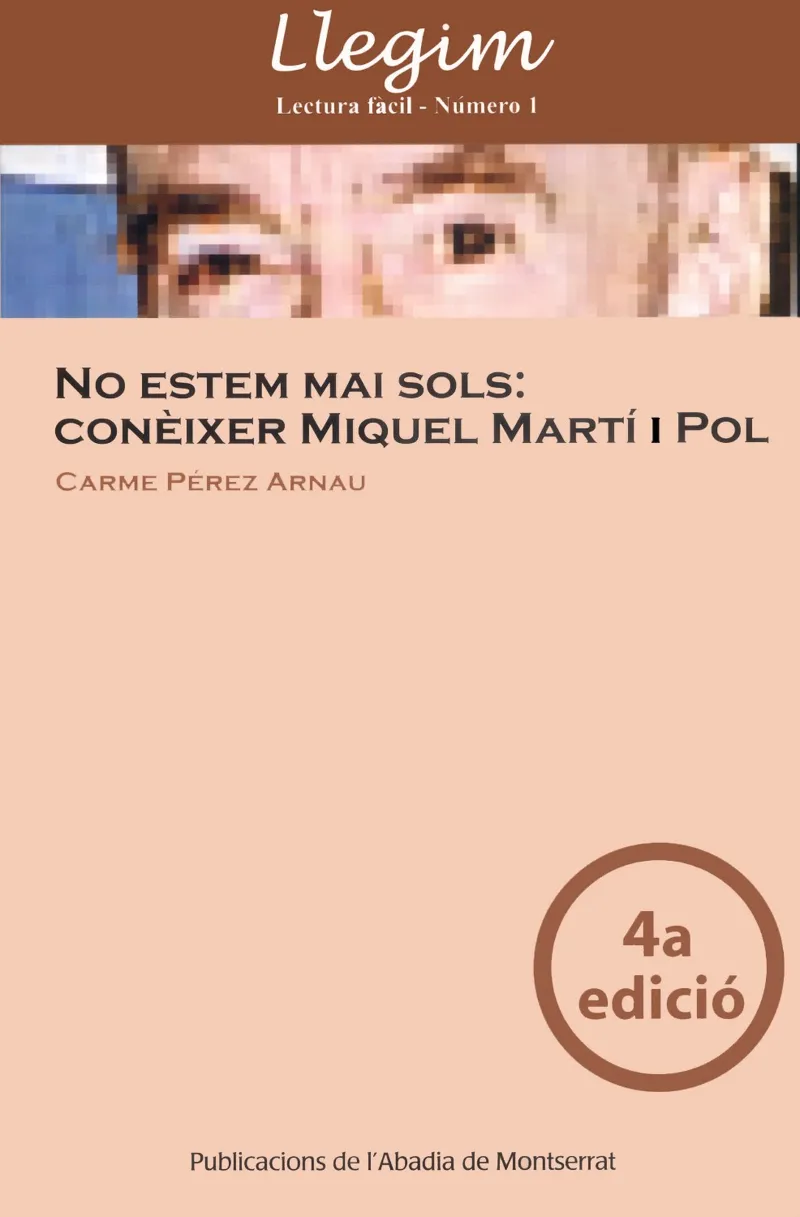 NO ESTEM MAI SOLS CONEIXER MIQUEL MARTI I POL