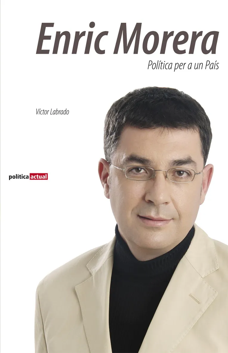 ENRIC MORERA POLÍTICA PER A UN PAÍS