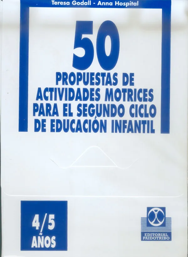 CINCUENTA PROPUESTAS DE ACTIVIDADES MOTRICES -4/5 años- FICHERO