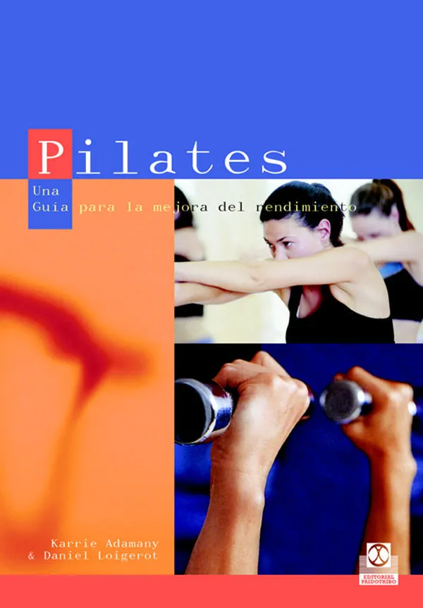 PILATES UNA GUIA PARA LA MEJORA DEL RENDIMIENTO