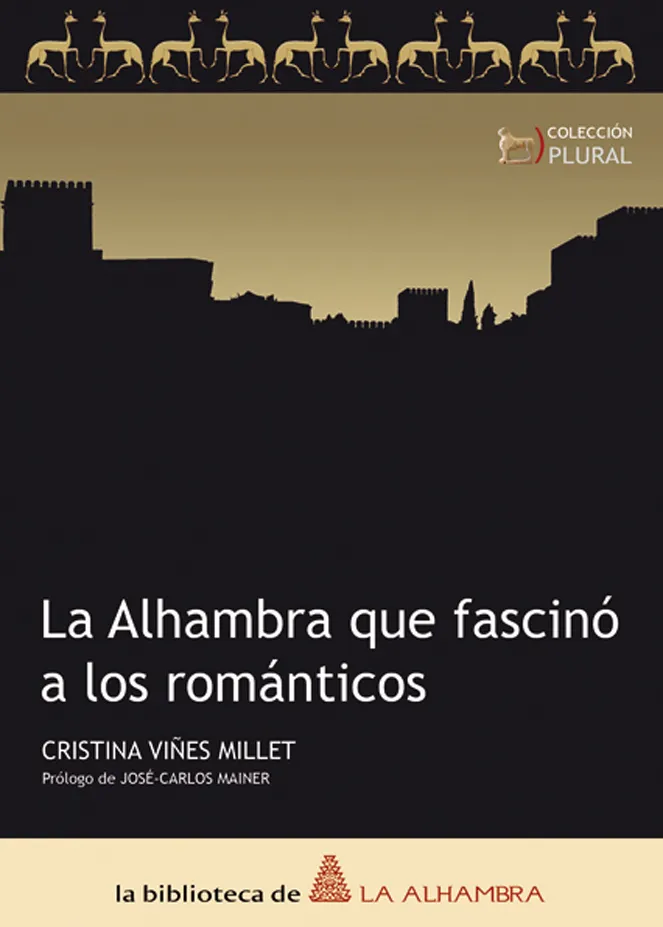 ALHAMBRA QUE FASCINO A LOS ROMANTICOS,LA