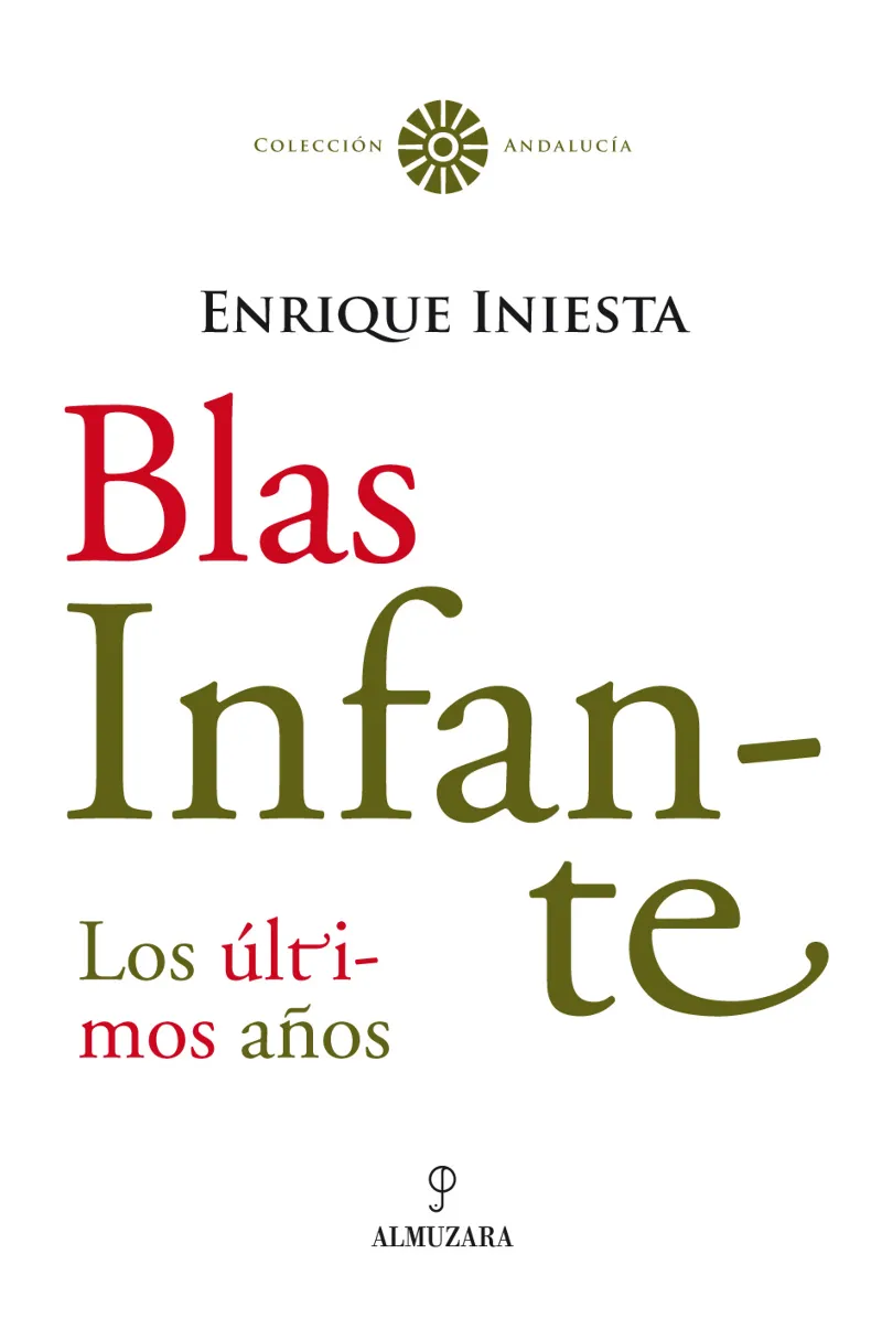 BLAS INFANTE TODA SU VERDAD