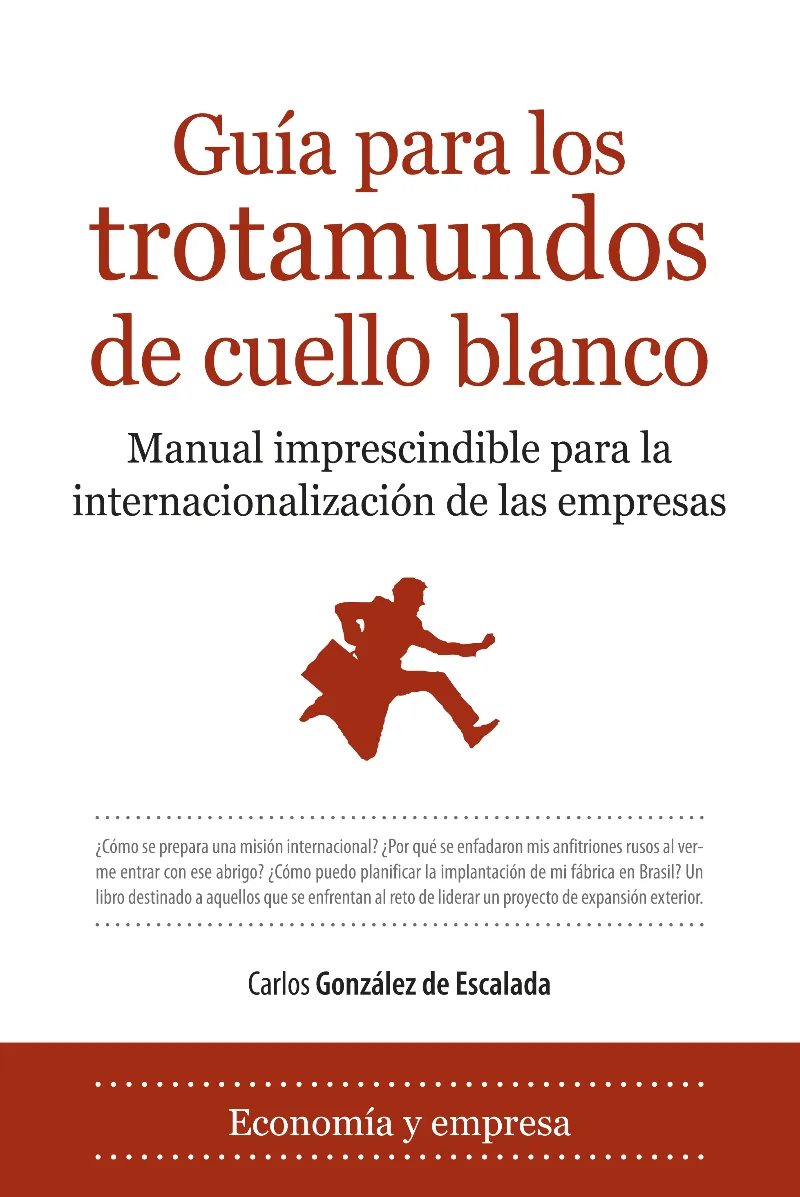GUIA PARA LOS TROTAMUNDOS DE CUELLO BLANCO