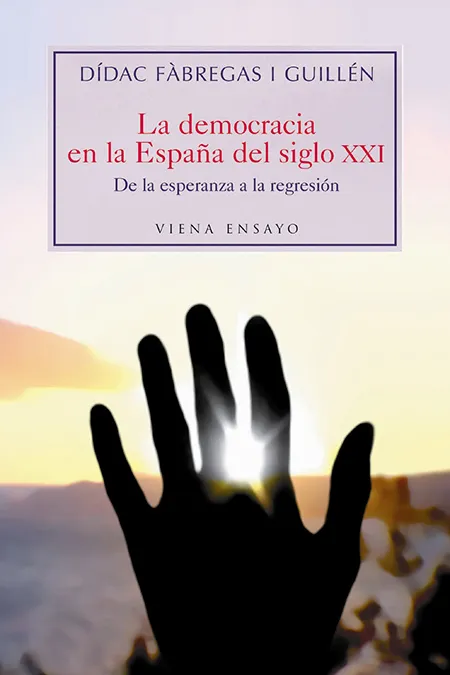 DEMOCRACIA EN LA ESPAÑA DEL SIGLO XXI, LA