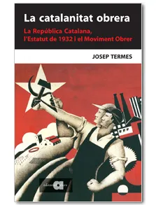 CATALANITAT OBRERA,LA LA REPUBLICA CATALANA