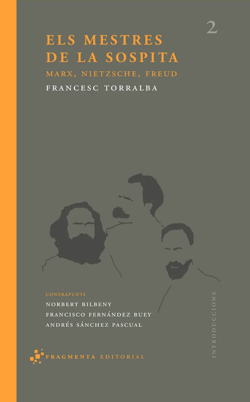 MESTRES DE LA SOSPITA,ELS -MARX, NIETSCHE, FREUD-