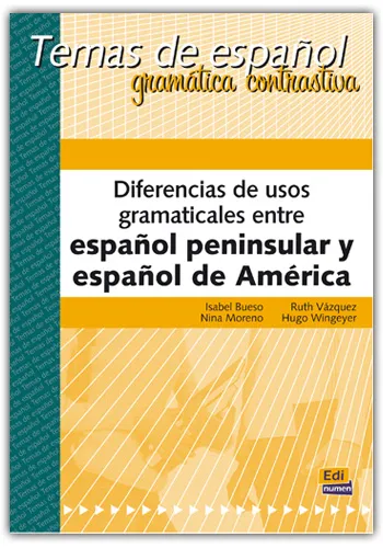 DIFERENCIAS DE USOS GRAMATICALES ESP PEN/AMER