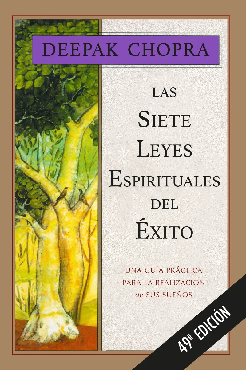 LAS SIETE LEYES ESPIRITUALES DEL EXITO