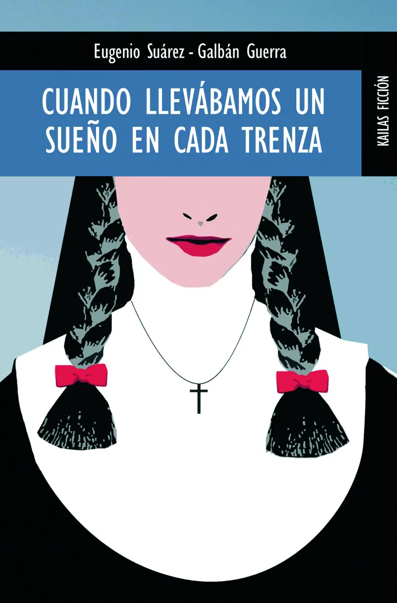 CUANDO LLEVAMOS UN SUEÑO EN CADA TRENZA