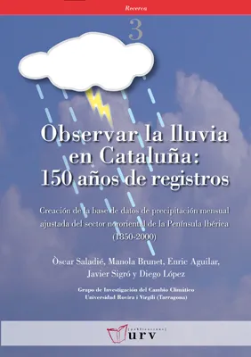 OBSERVAR LA LLUVIA EN CATALUÑA: 150 AÑOS DE REGIST