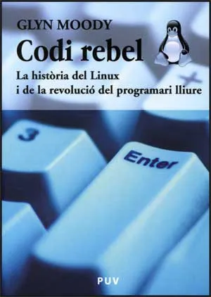 CODI REBEL -LA HISTORIA DEL LINUX I LA REVOLUCIO