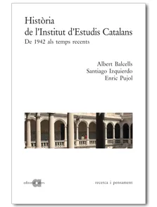 HISTORIA DE L'INSTITUT D'ESTUDIS CATALANS
