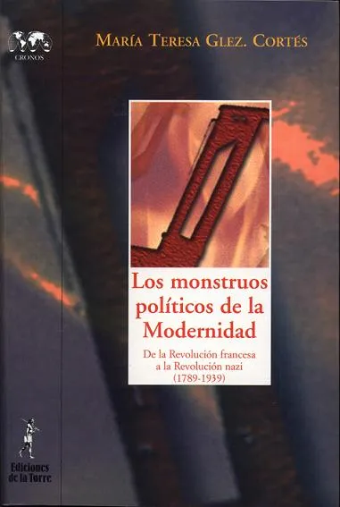 MONSTRUOS POLITICOS DE LA MODERNIDAD,LOS