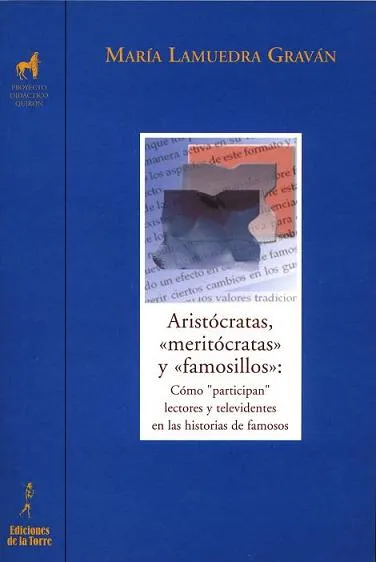 ARISTOCRATAS MERITOCRATAS Y FAMOSILLOS