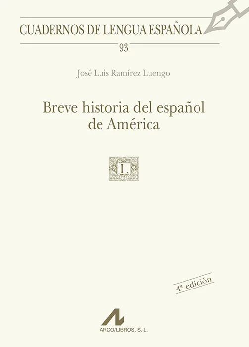 BREVE HISTORIA DEL ESPAÑOL DE AMERICA