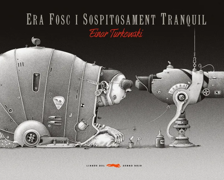 Era fosc i sospitosament tranquil