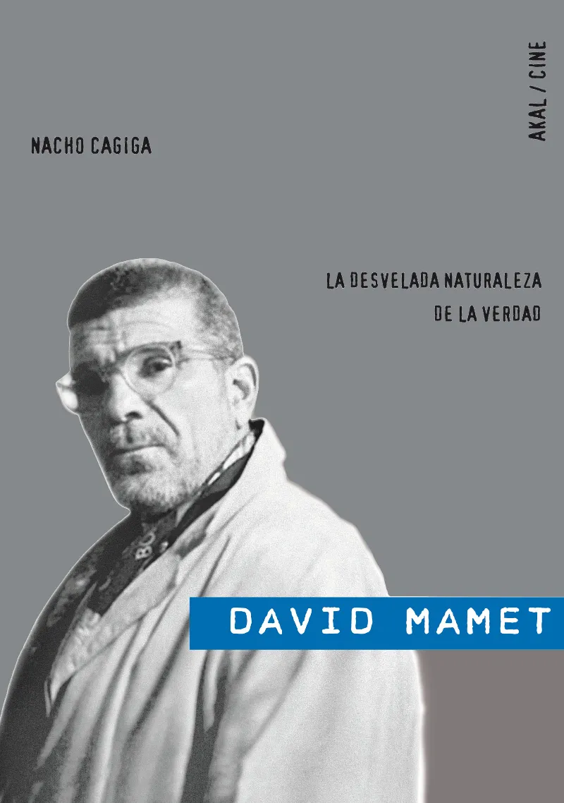 DAVID MAMET LA DESVELADA NATURALEZA DE LA VERDAD