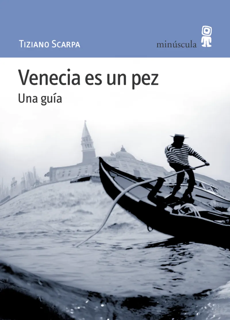 VENECIA ES UN PEZ UNA GUIA