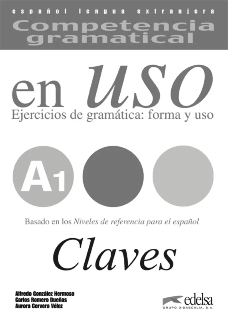 COMPETENCIA GRAMATICAL EN USO A1 CLAVE