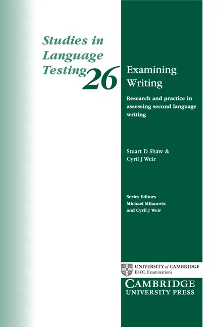 EXAMINING WRITING: RESEARCH AND PRACTICE IN ASSESS