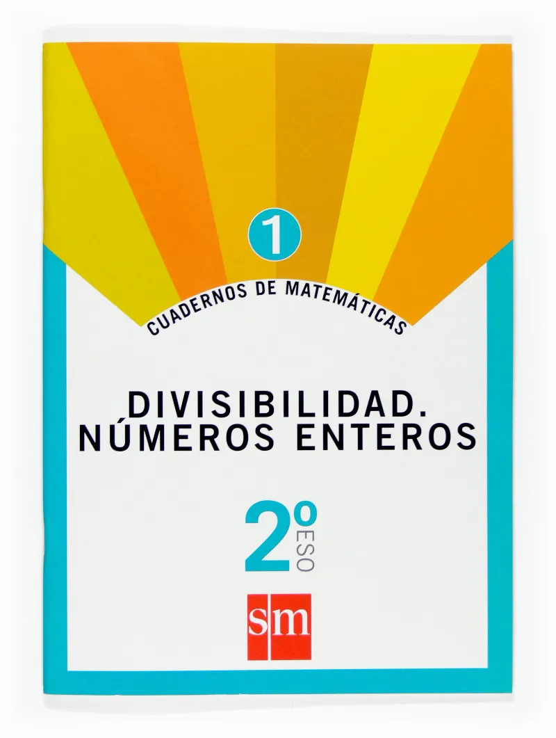 2º ESO CUAD. MATEM. 1 DIVISIBILIDAD. NÚMEROS ENTEROS -07