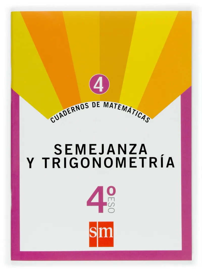 4º ESO CUAD. MATEM. 4 SEMEJANZA Y TRIGONOMETRÍA 4º ESO-07