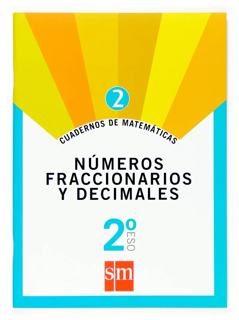 2º ESO CUAD. MATEM. 2 NÚMEROS FRACCIONARIOS Y DECIMALES -07