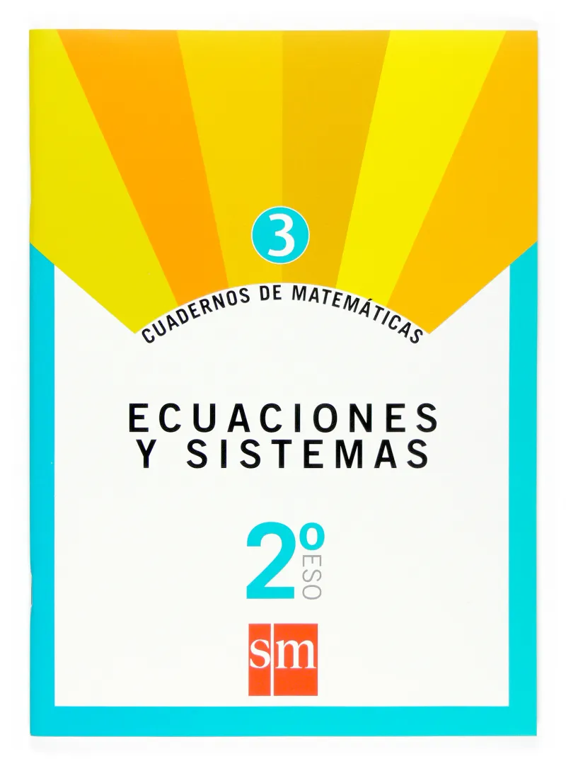 2º ESO CUAD. MATEM. 3 ECUACIONES Y SISTEMAS -07