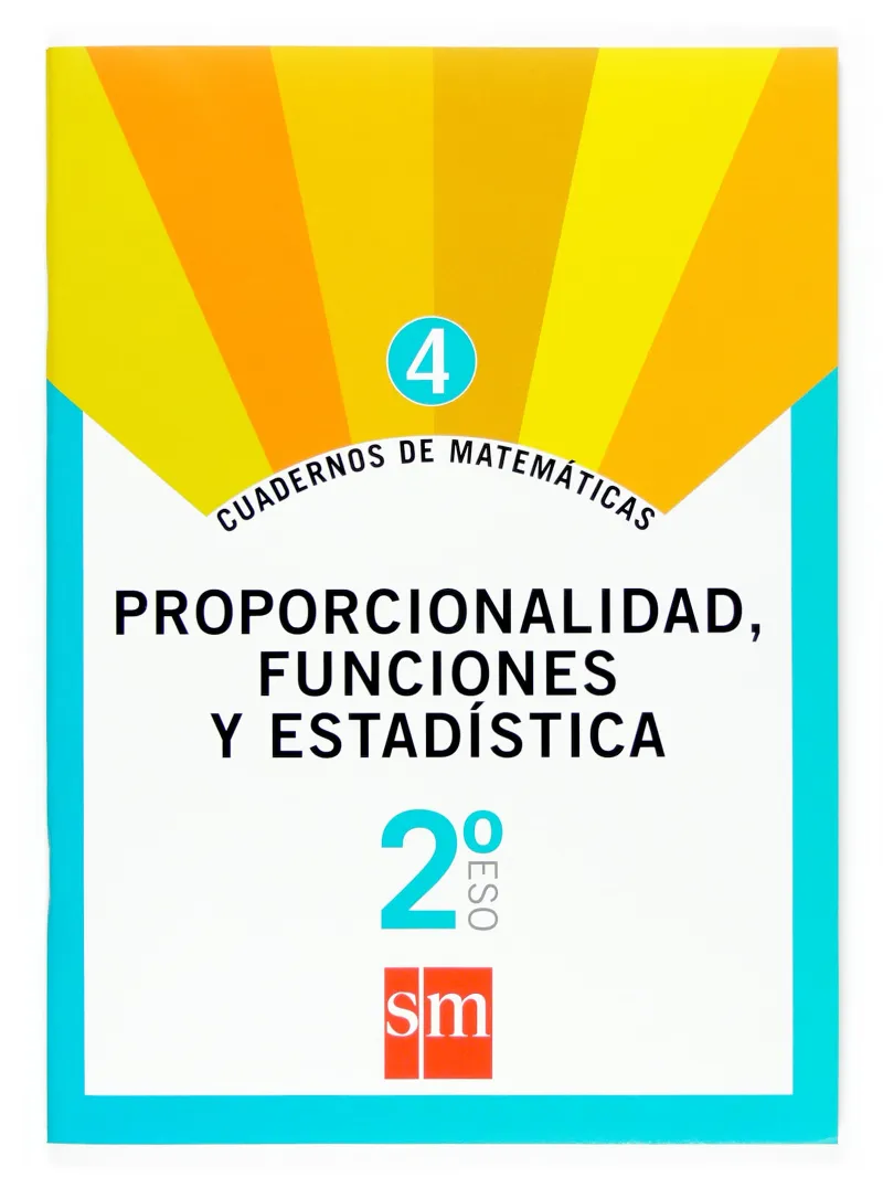 2º ESO CUAD. MATEM. 4 PROPORC., FUNCIONES Y ESTADÍSTICA -07