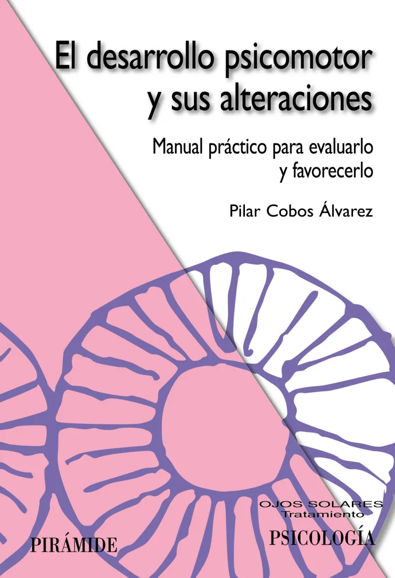 DESARROLLO PSICOMOTOR Y SUS ALTERACIONES, EL
