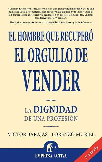 HOMBRE QUE RECUPERO EL ORGULLO DE VENDER,EL