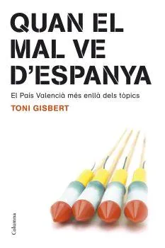 QUAN EL MAL VE D'ESPANYA