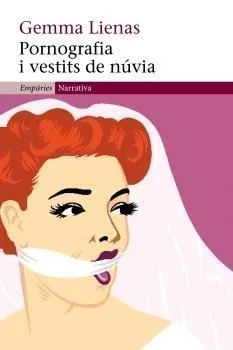 PORNOGRAFIA I VESTITS DE NUVIA