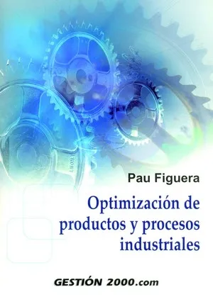 Optimización de productos y procesos industriales
