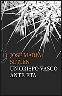 OBISPO VASCO ANTE ETA,UN