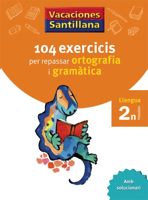 2º VACANCES ORTOGRAFÍA I GRAMÀTICA CATALÀ