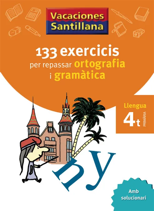 4º VACANCES ORTOGRAFÍA I GRAMÀTICA CATALÀ